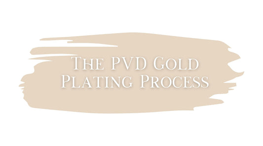 The Art and Science of Crafting 18 Karat Gold-Plated Jewelry: The PVD Gold Plating Process